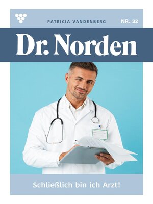 cover image of Schließlich bin ich Arzt!